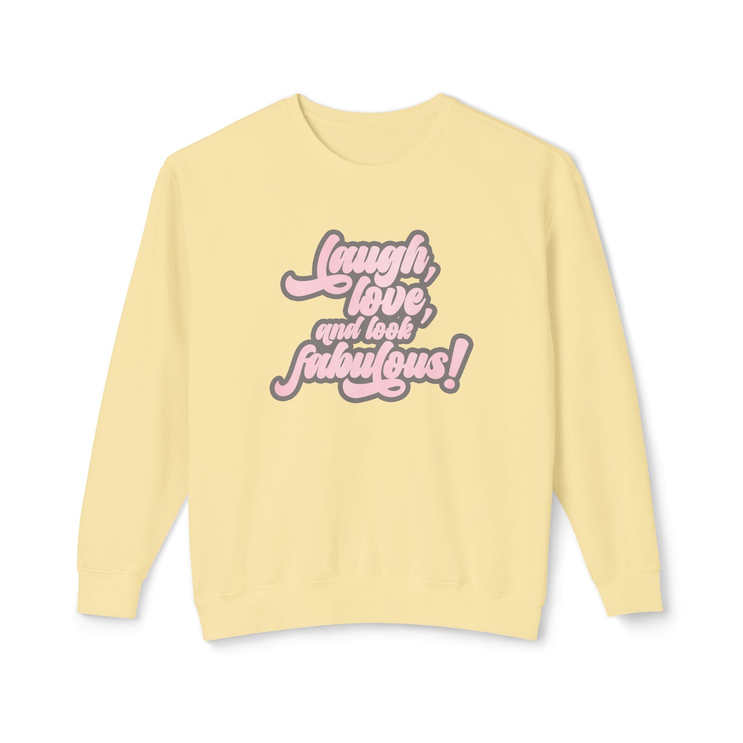 laugh, love, & look fabulous