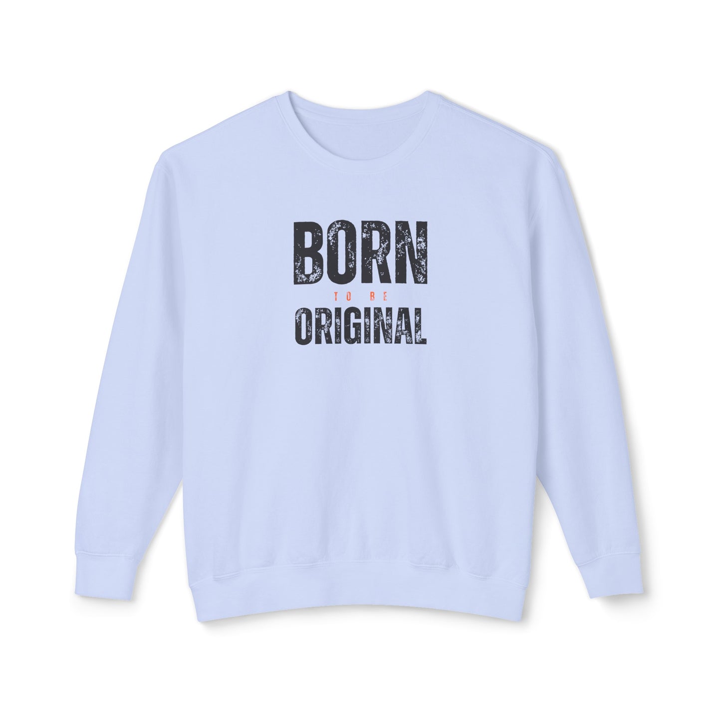 born to be original