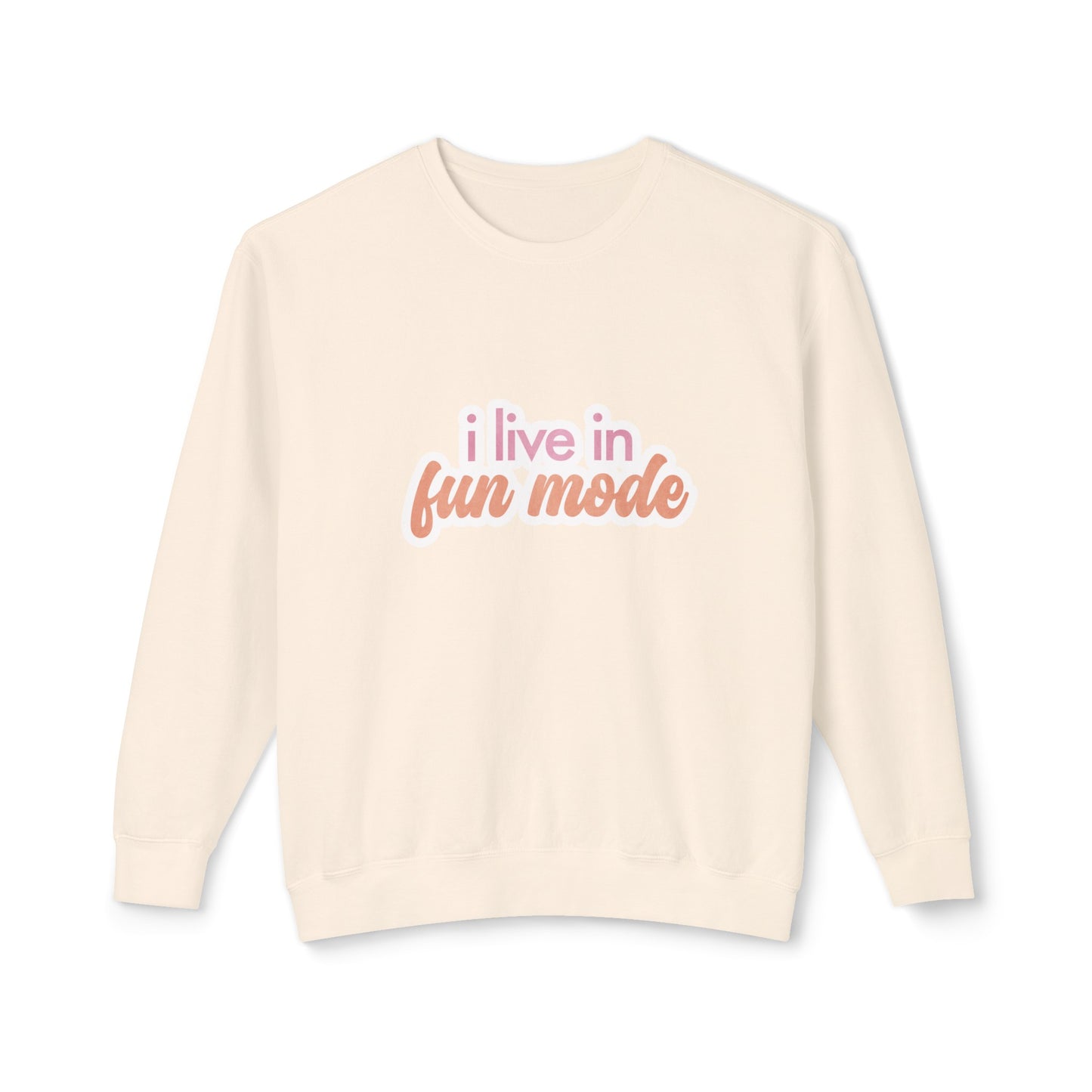 i live in fun mode