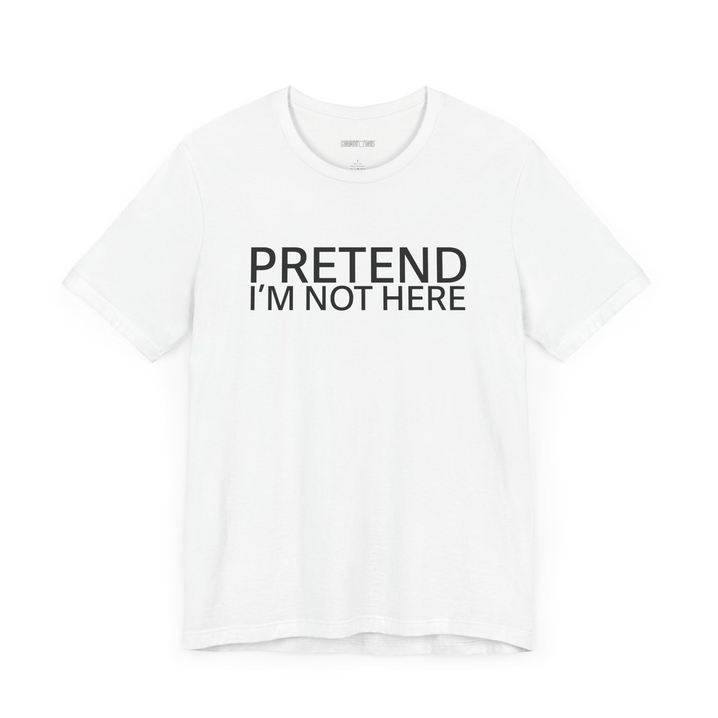 pretend im not here - SG