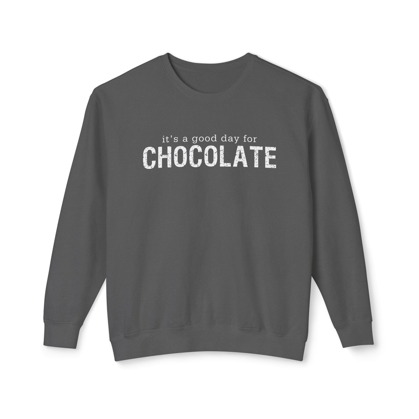 it's a good day for chocolate