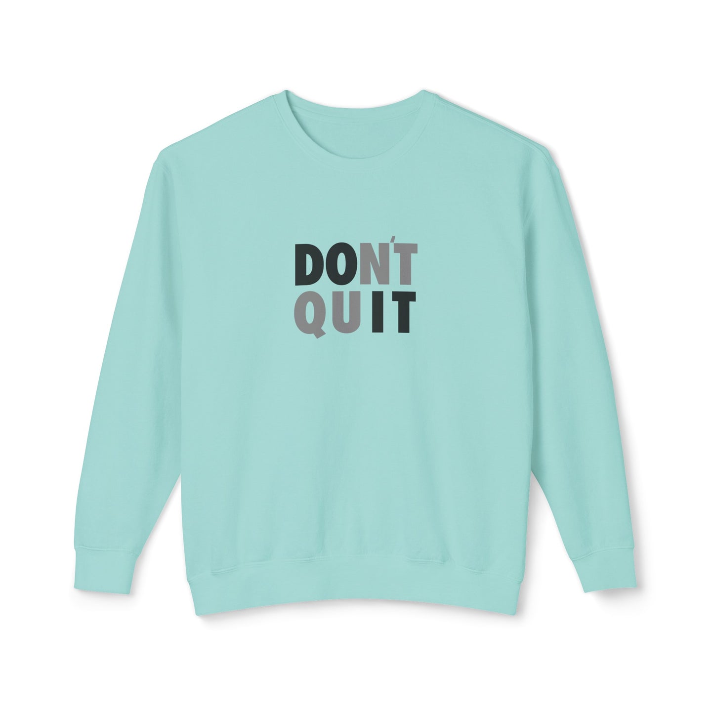 don't quit