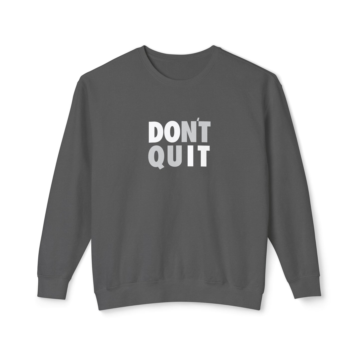 don't quit