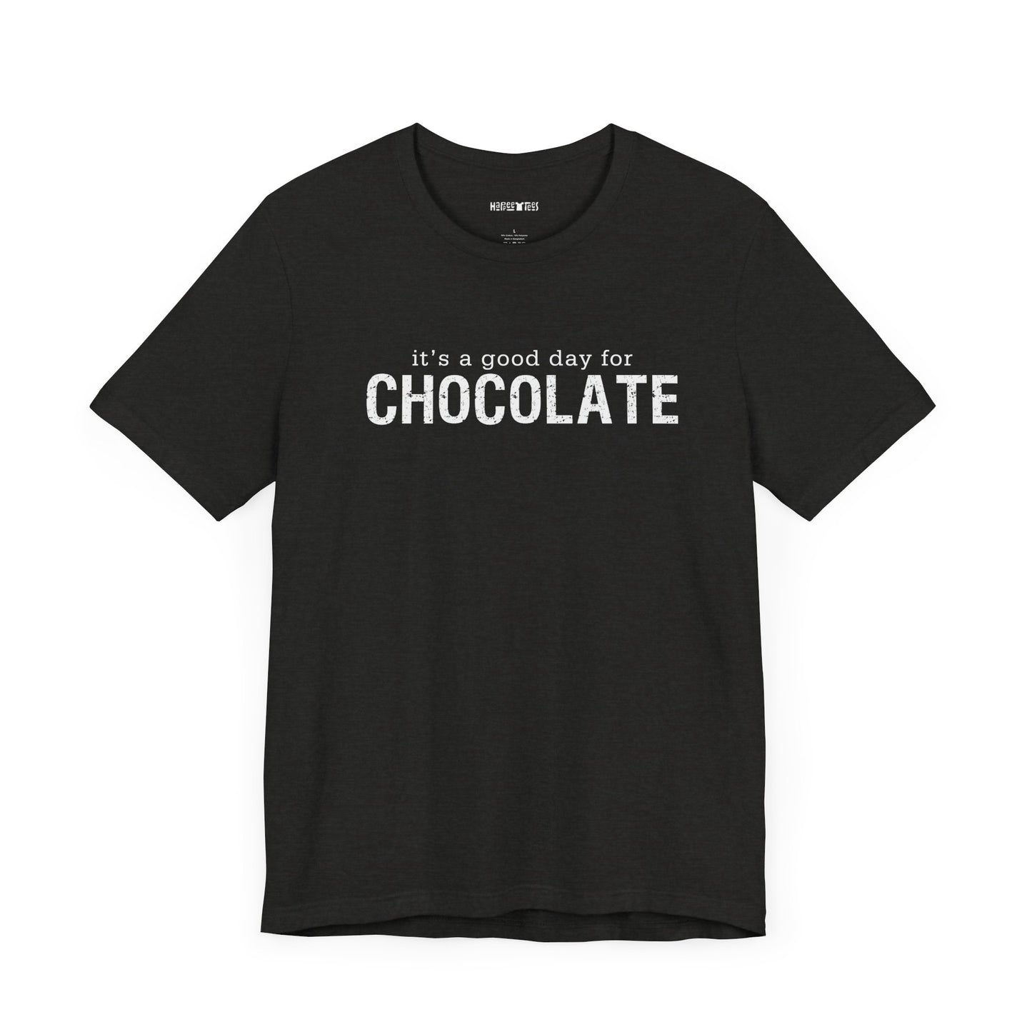 it's a good day for chocolate