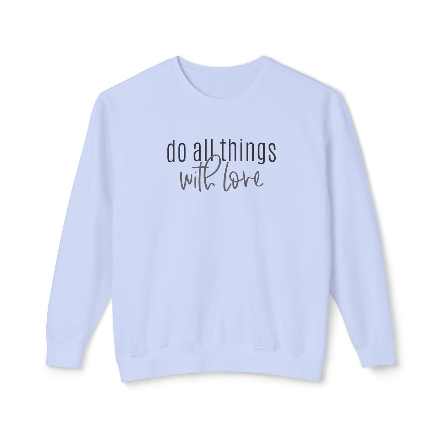 do all things with love