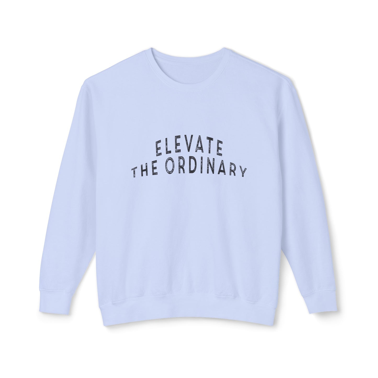 elevate the ordinary