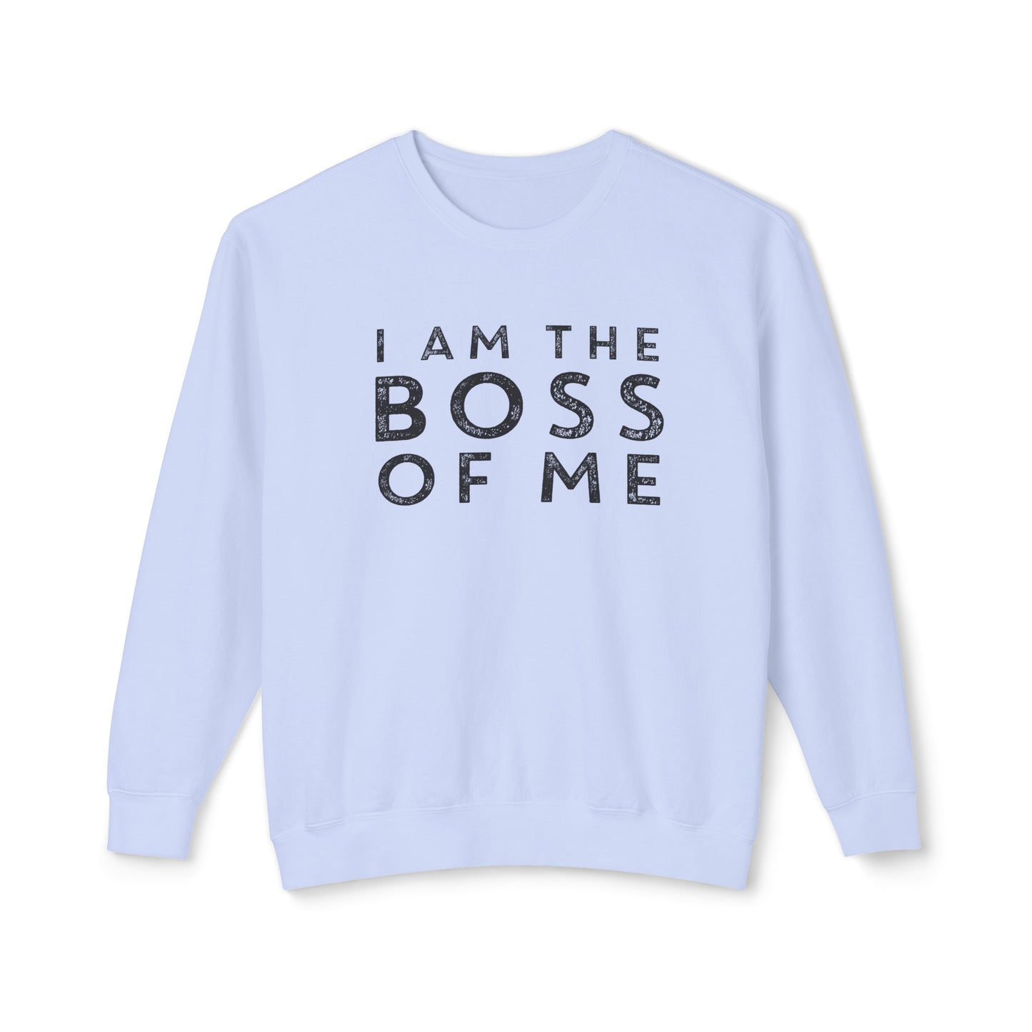 i am the boss of me