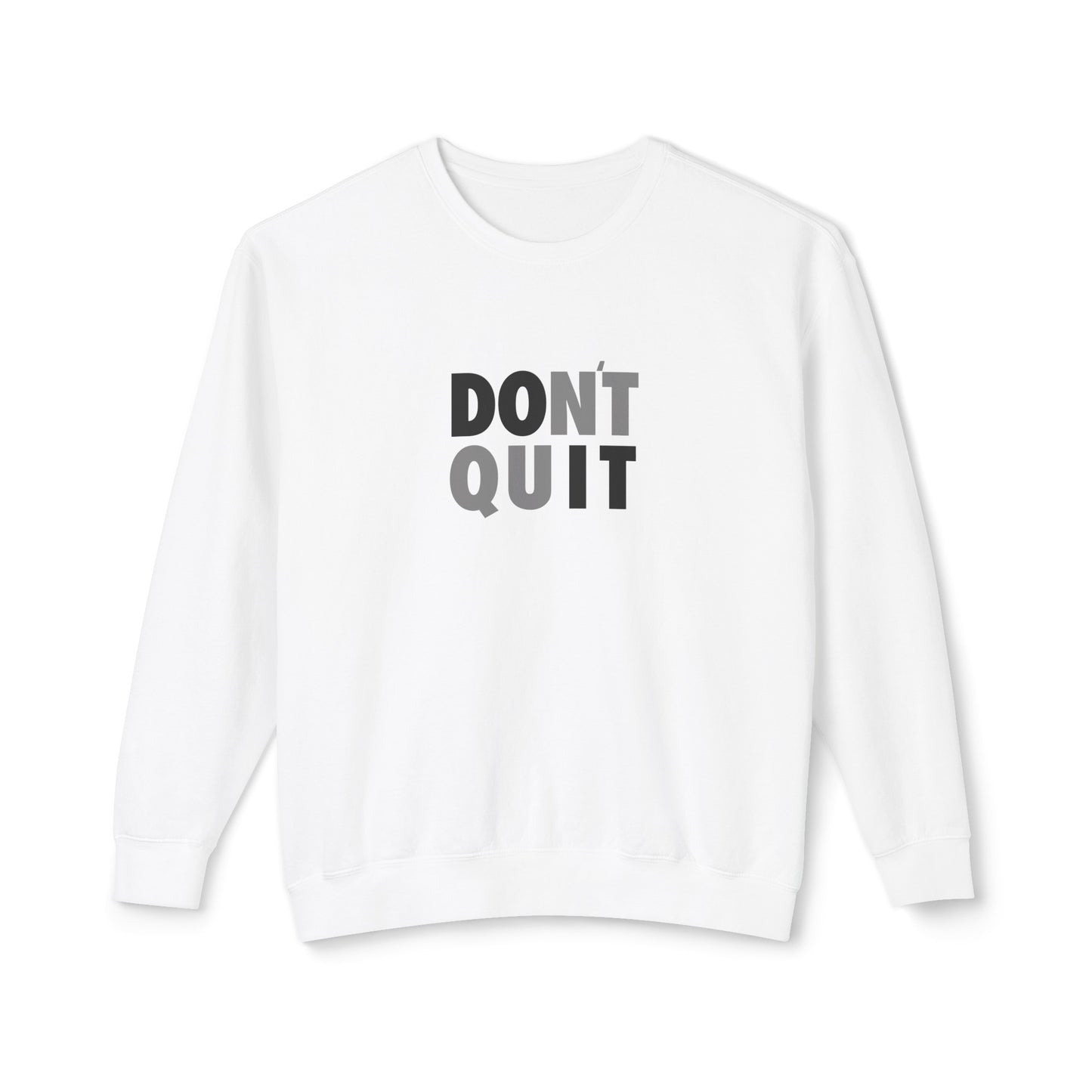 don't quit