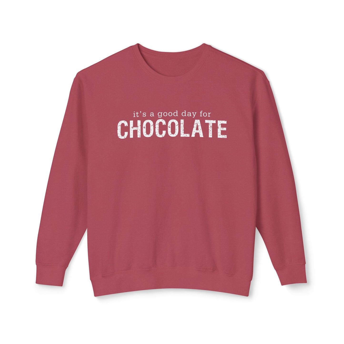it's a good day for chocolate