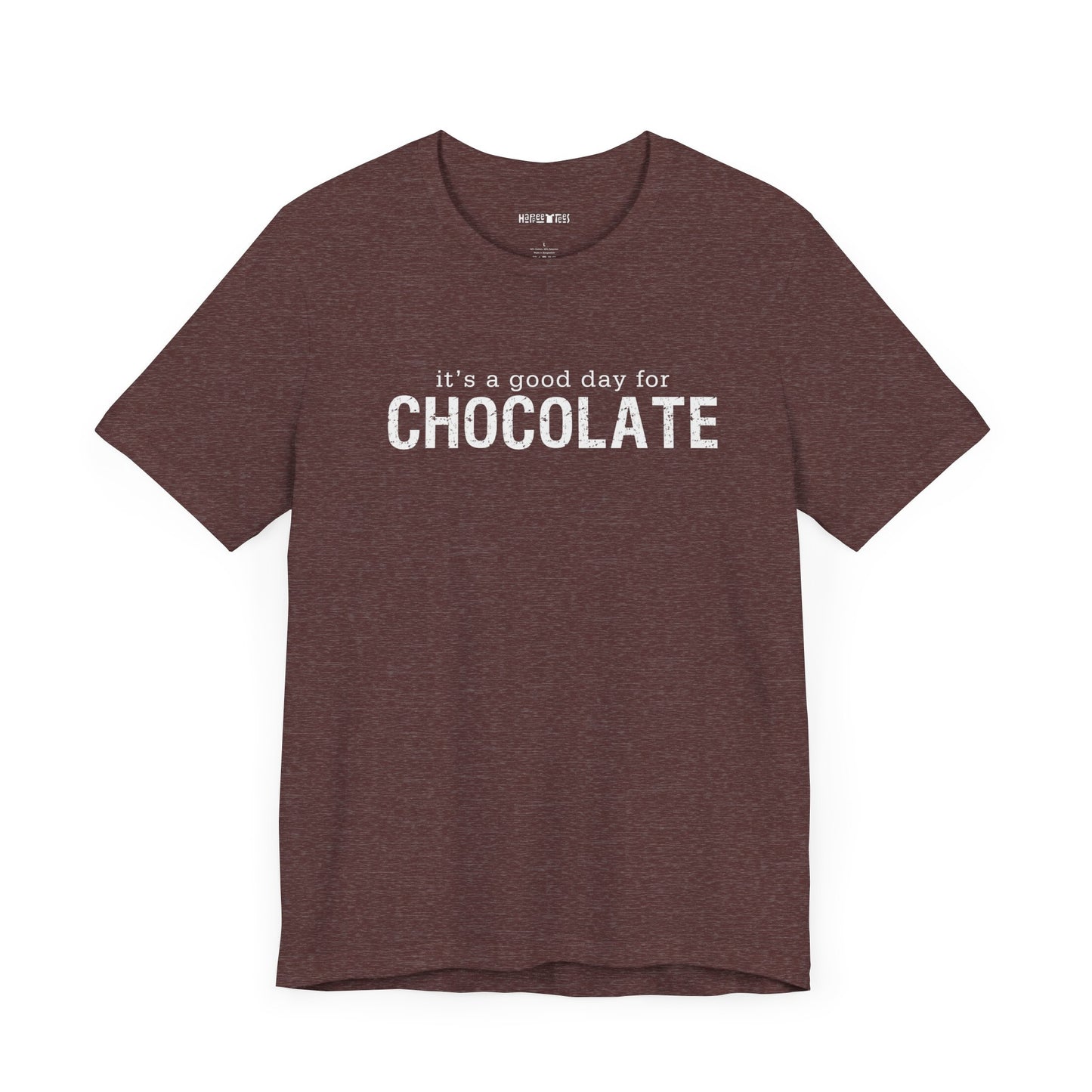 it's a good day for chocolate