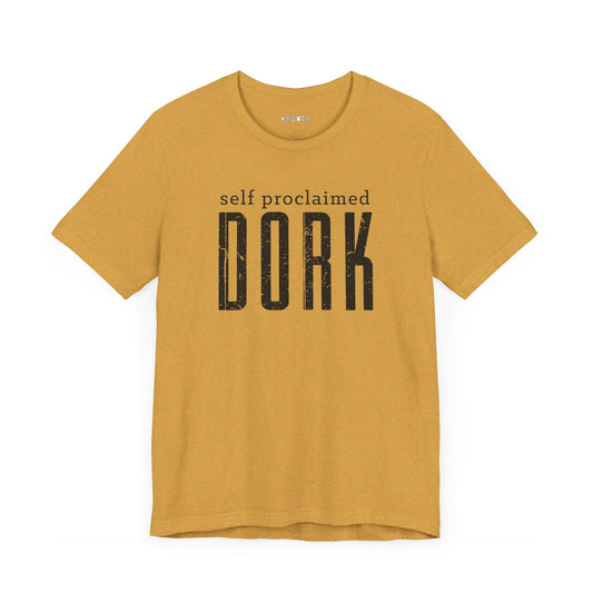 self proclaimed dork
