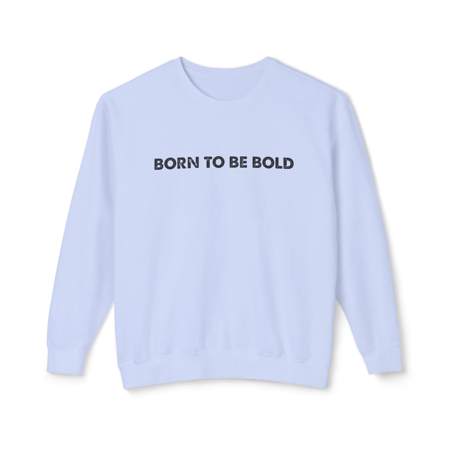 born to be bold