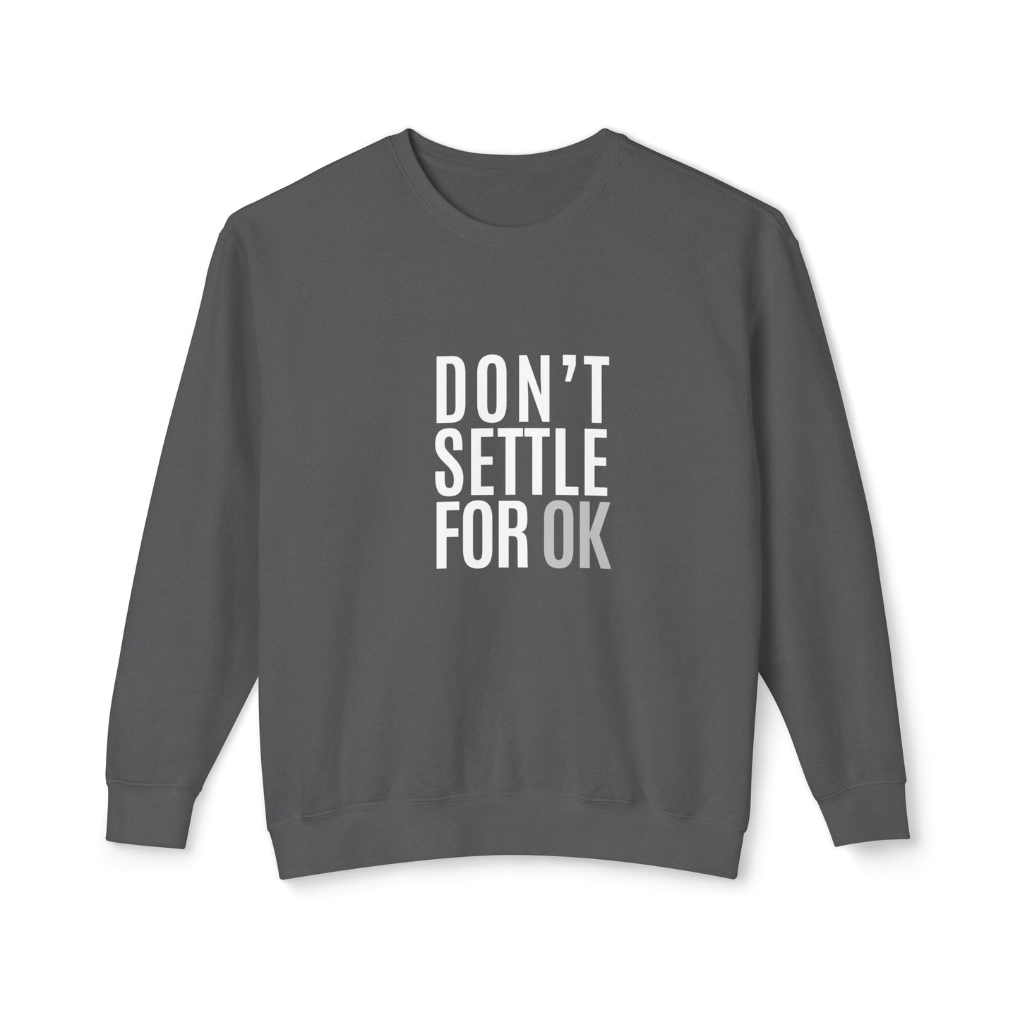 don't settle for ok
