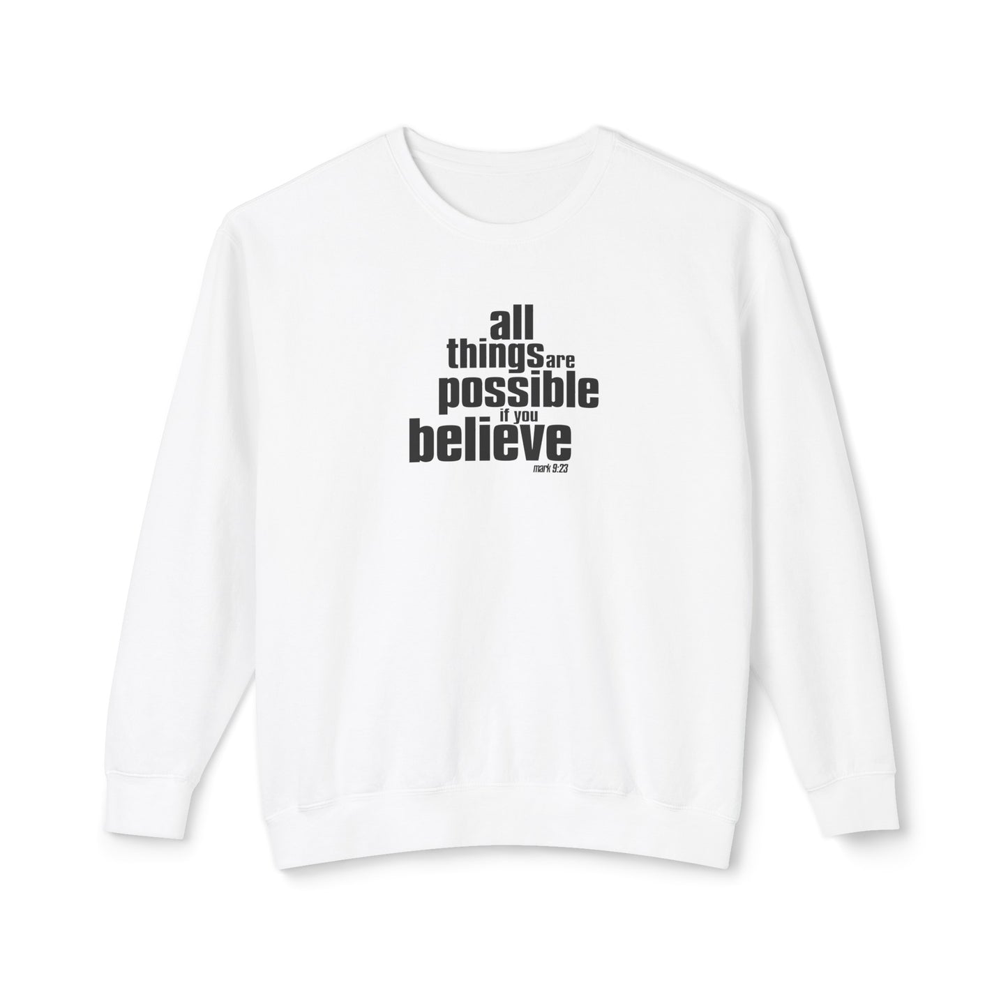all things are possible if you just believe