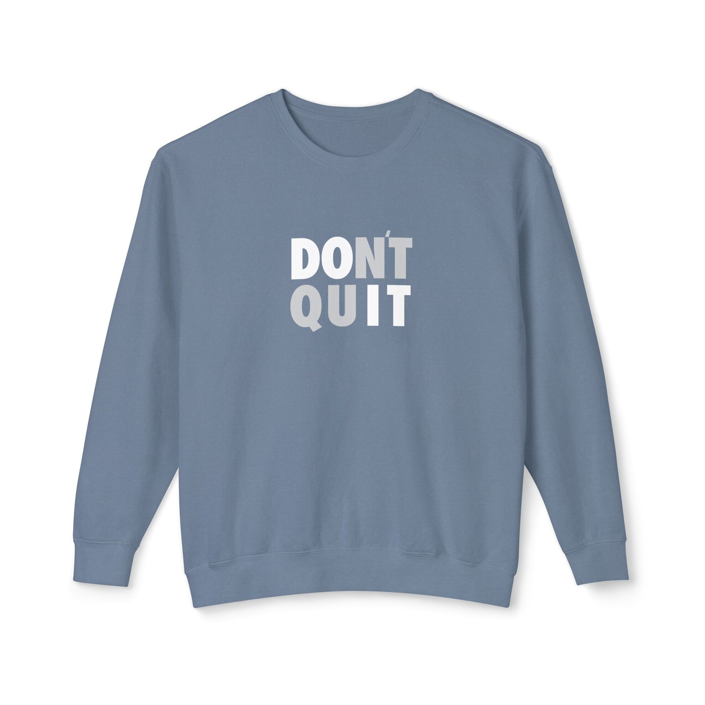 don't quit