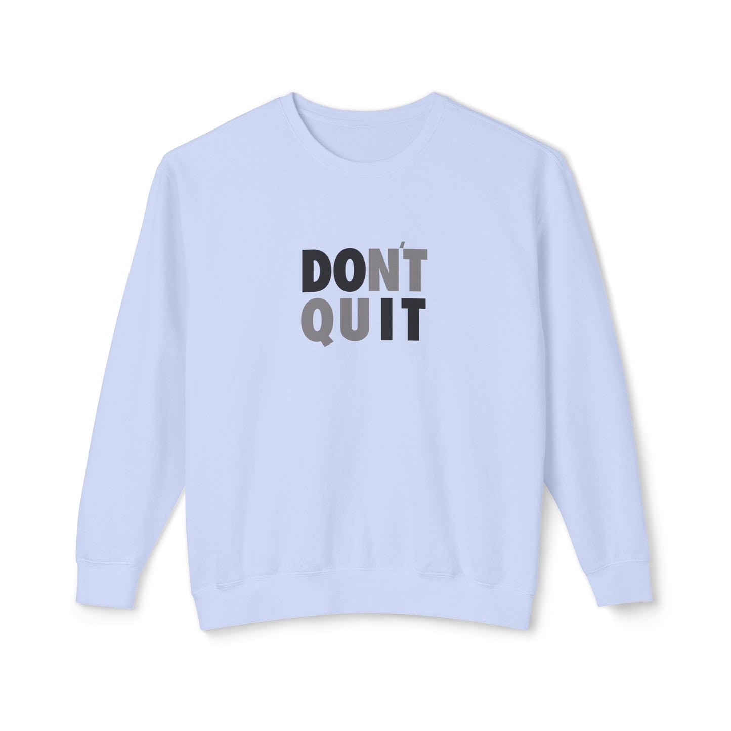 don't quit