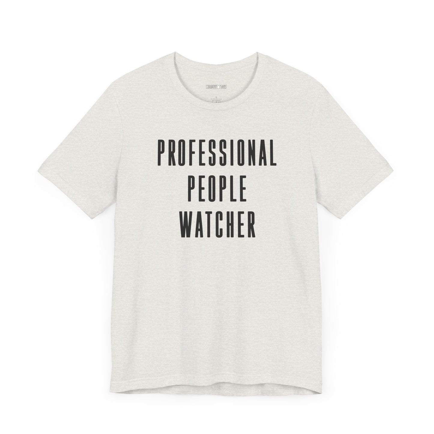 professional people watcher
