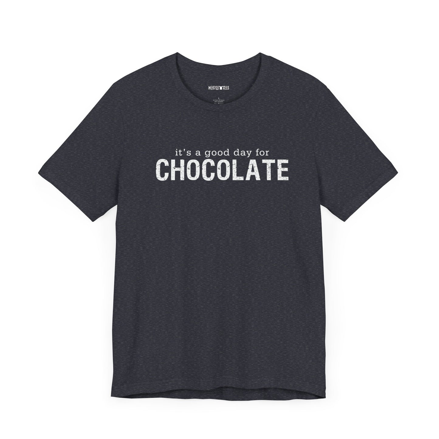 it's a good day for chocolate