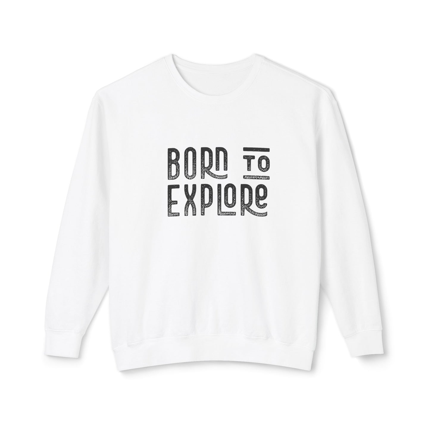 born to explore