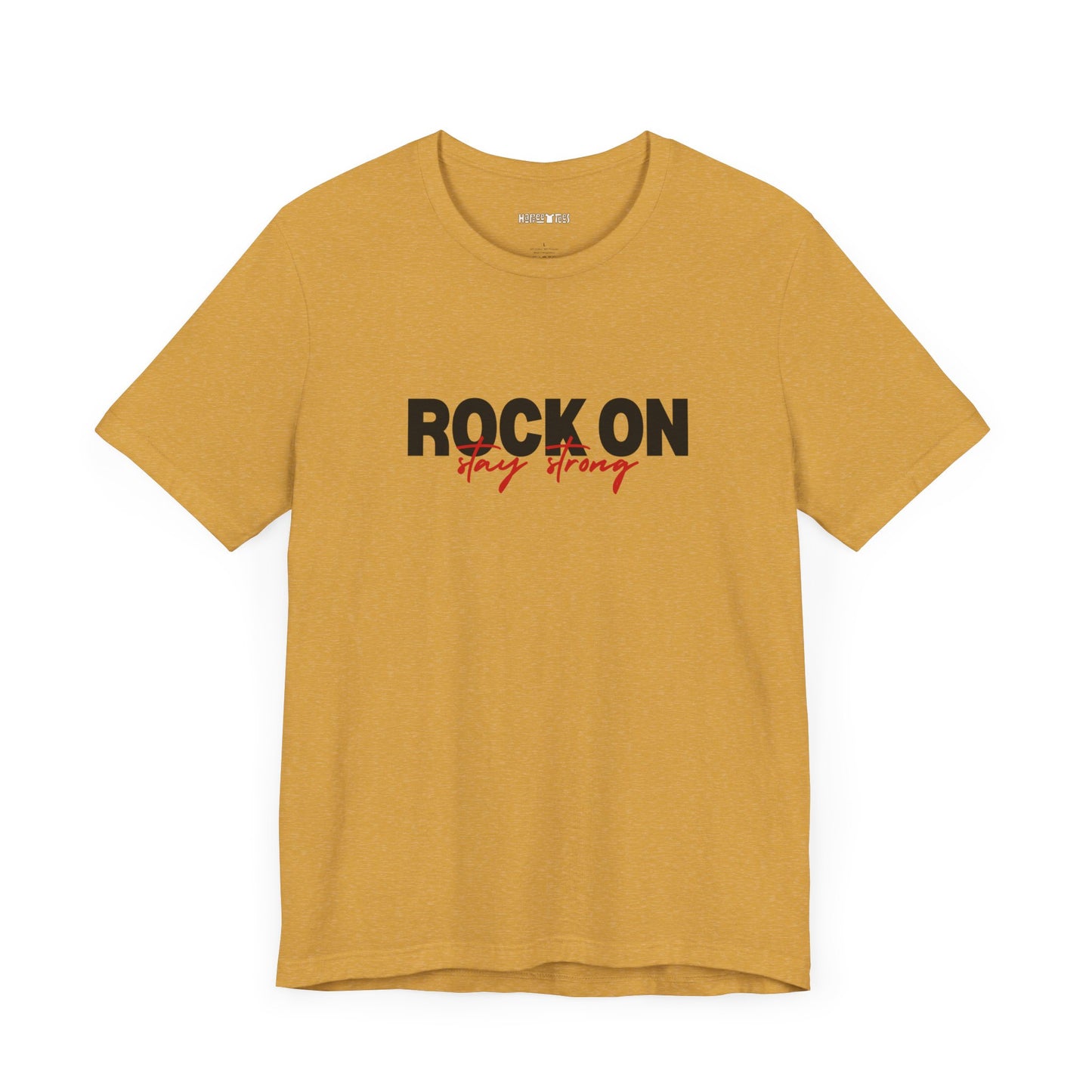 rock on stay strong