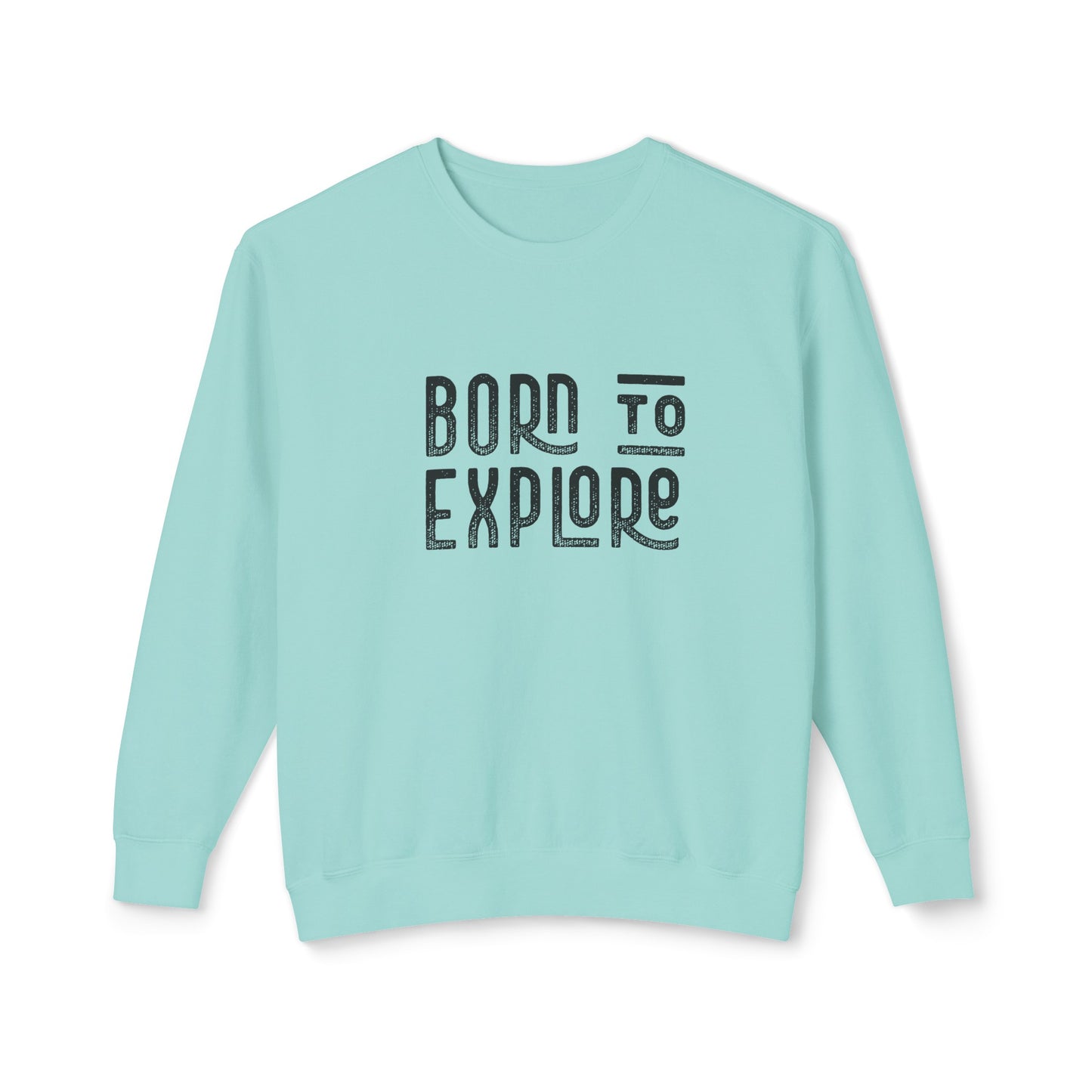 born to explore