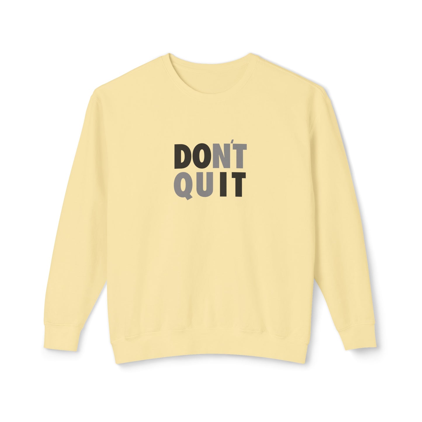 don't quit