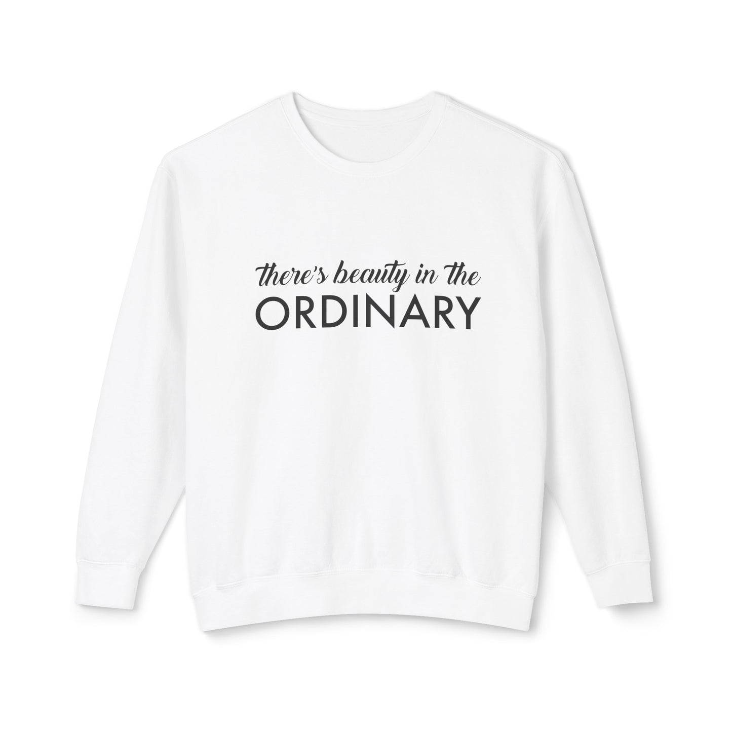 there's beauty in the ordinary