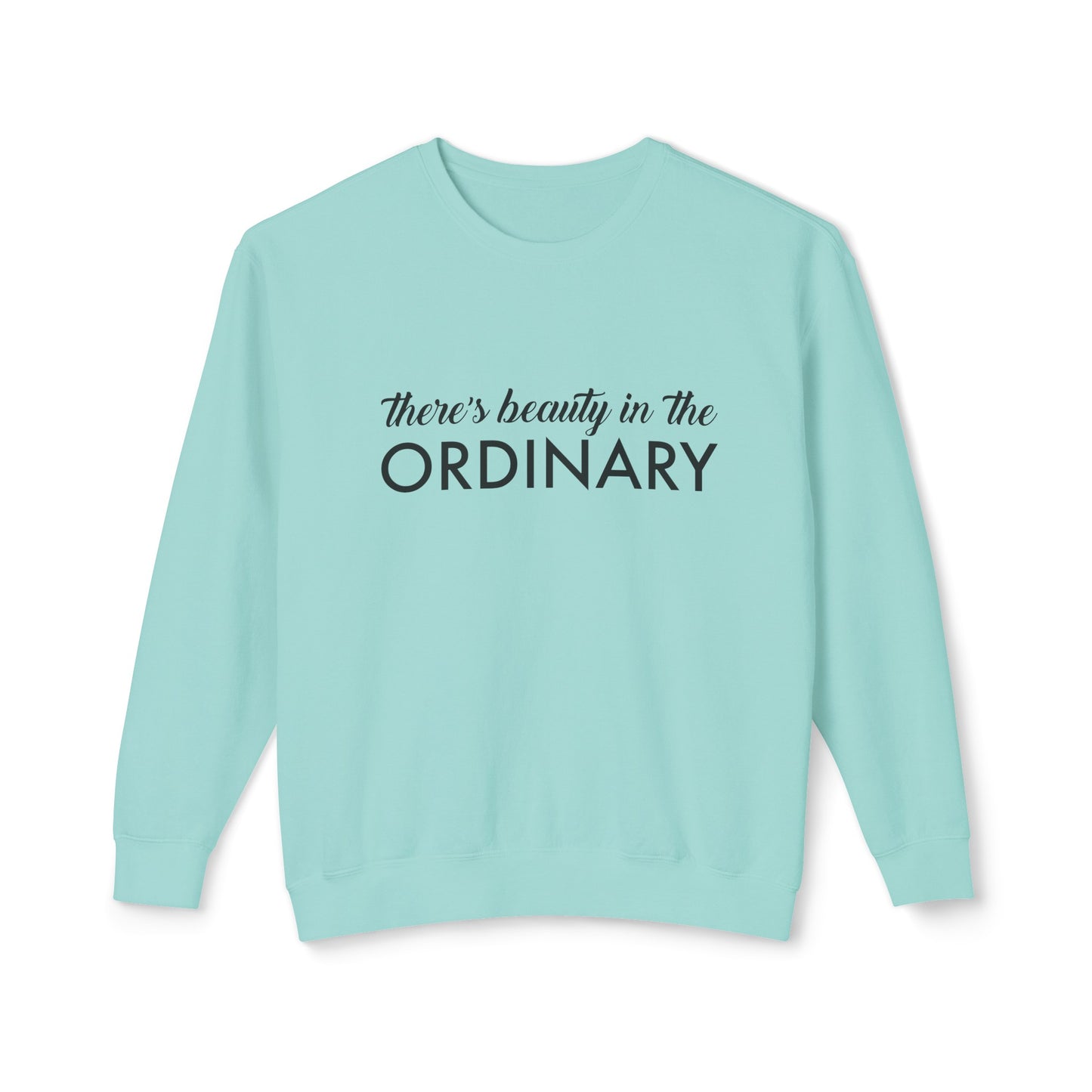 there's beauty in the ordinary