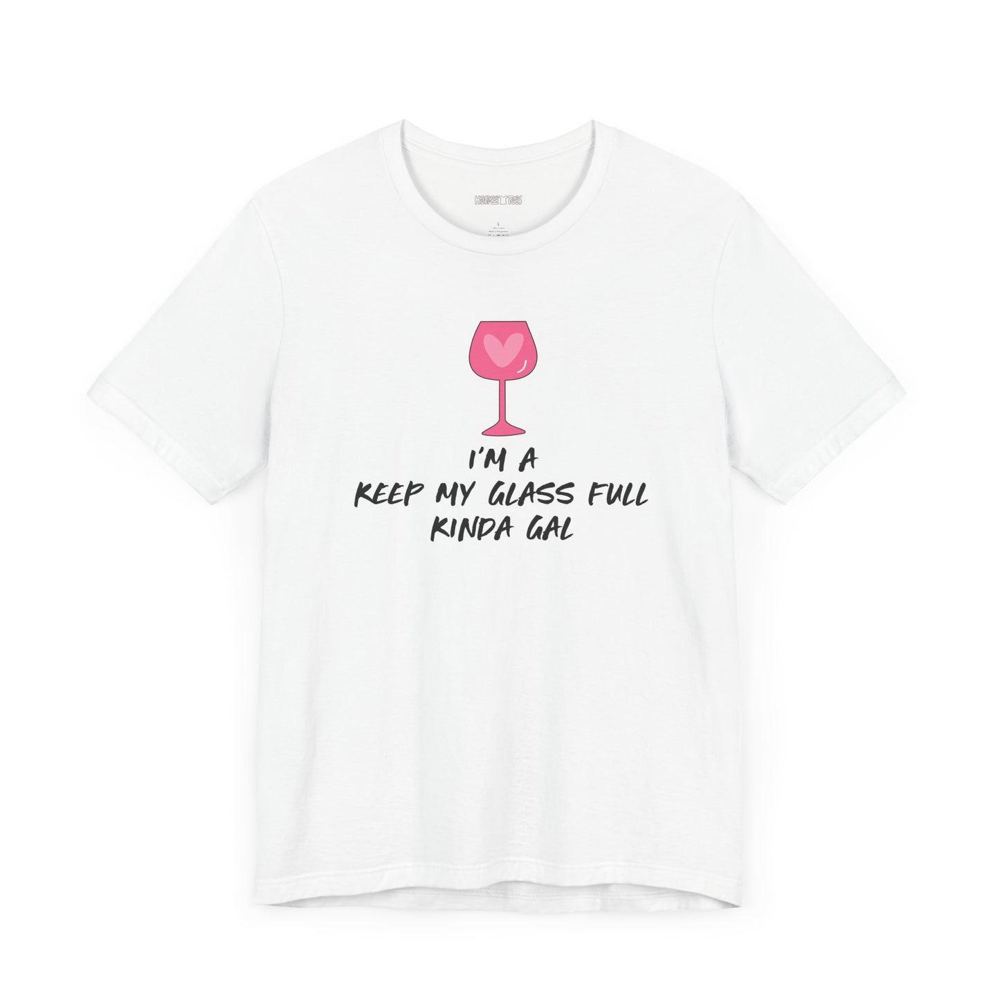 i'm a keep my glass full kinda gal