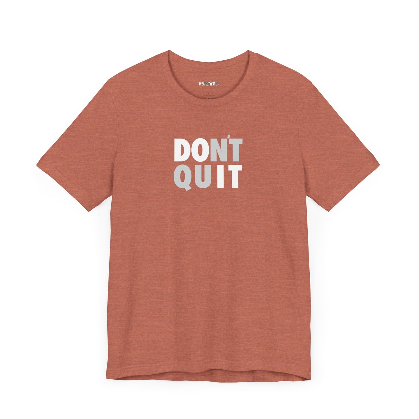 don't quit
