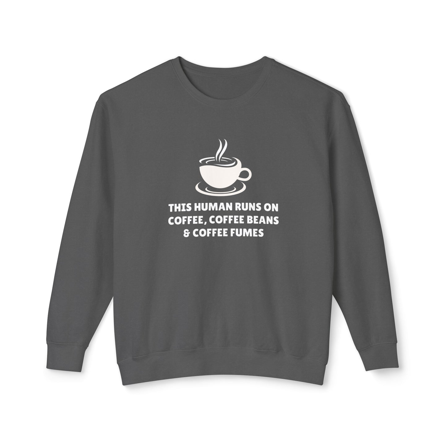 this human runs on coffee, coffee beans & coffee fumes
