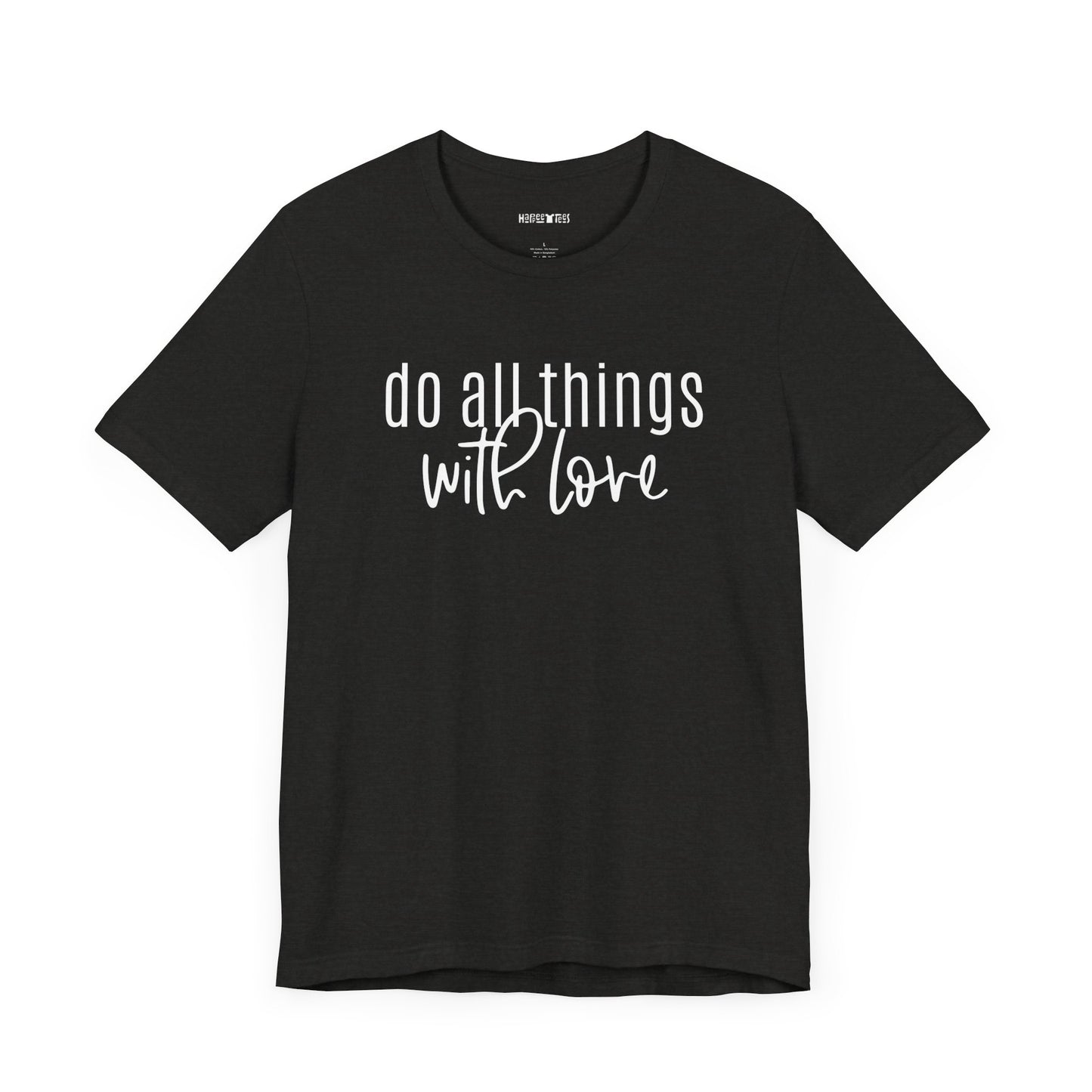 do all things with love