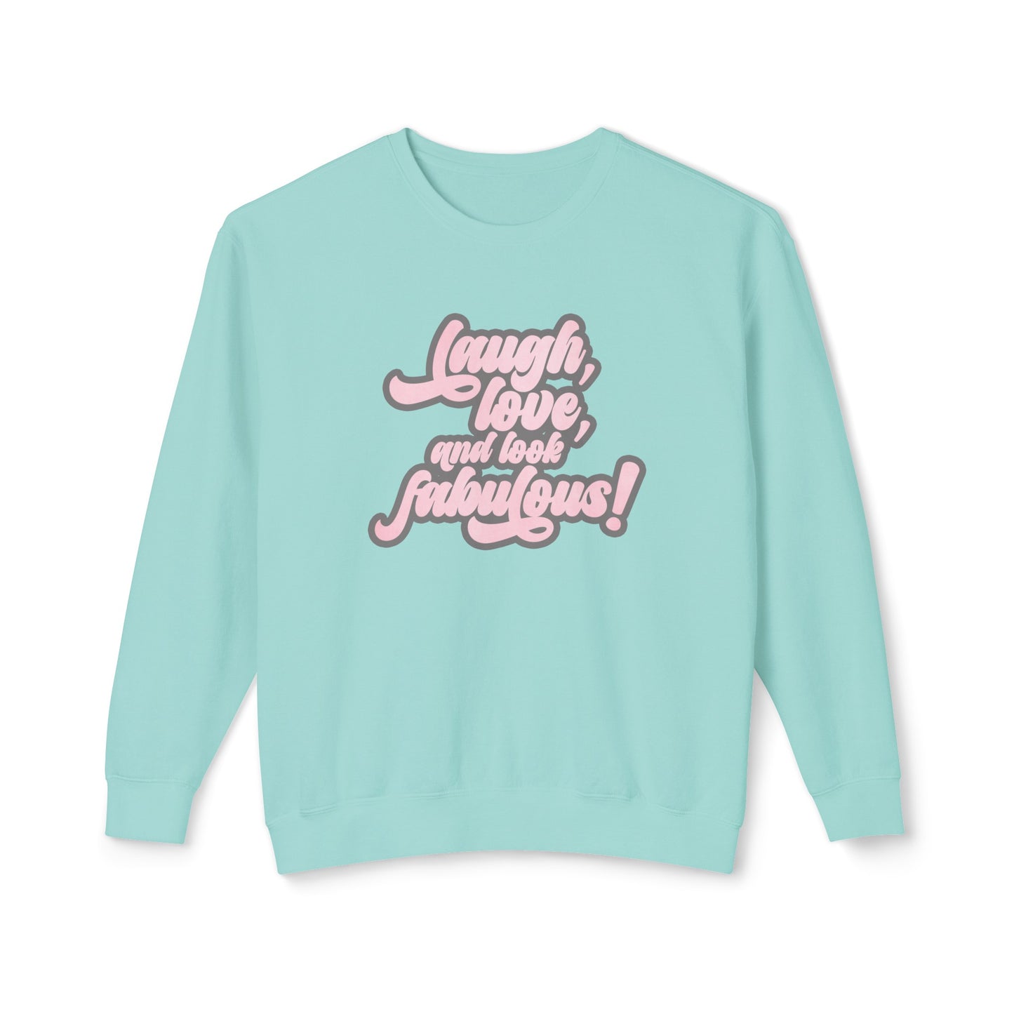 laugh, love, & look fabulous