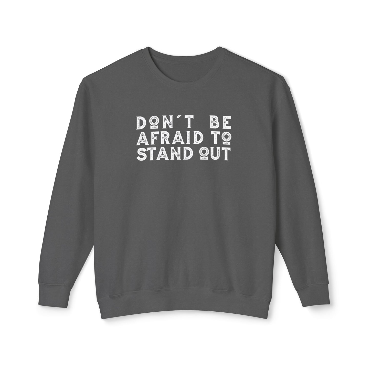 don't be afraid to stand out