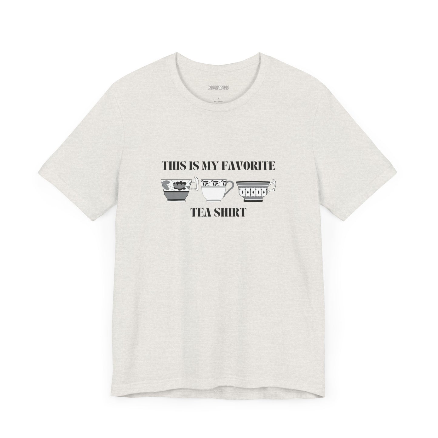 this is my favorite tea shirt