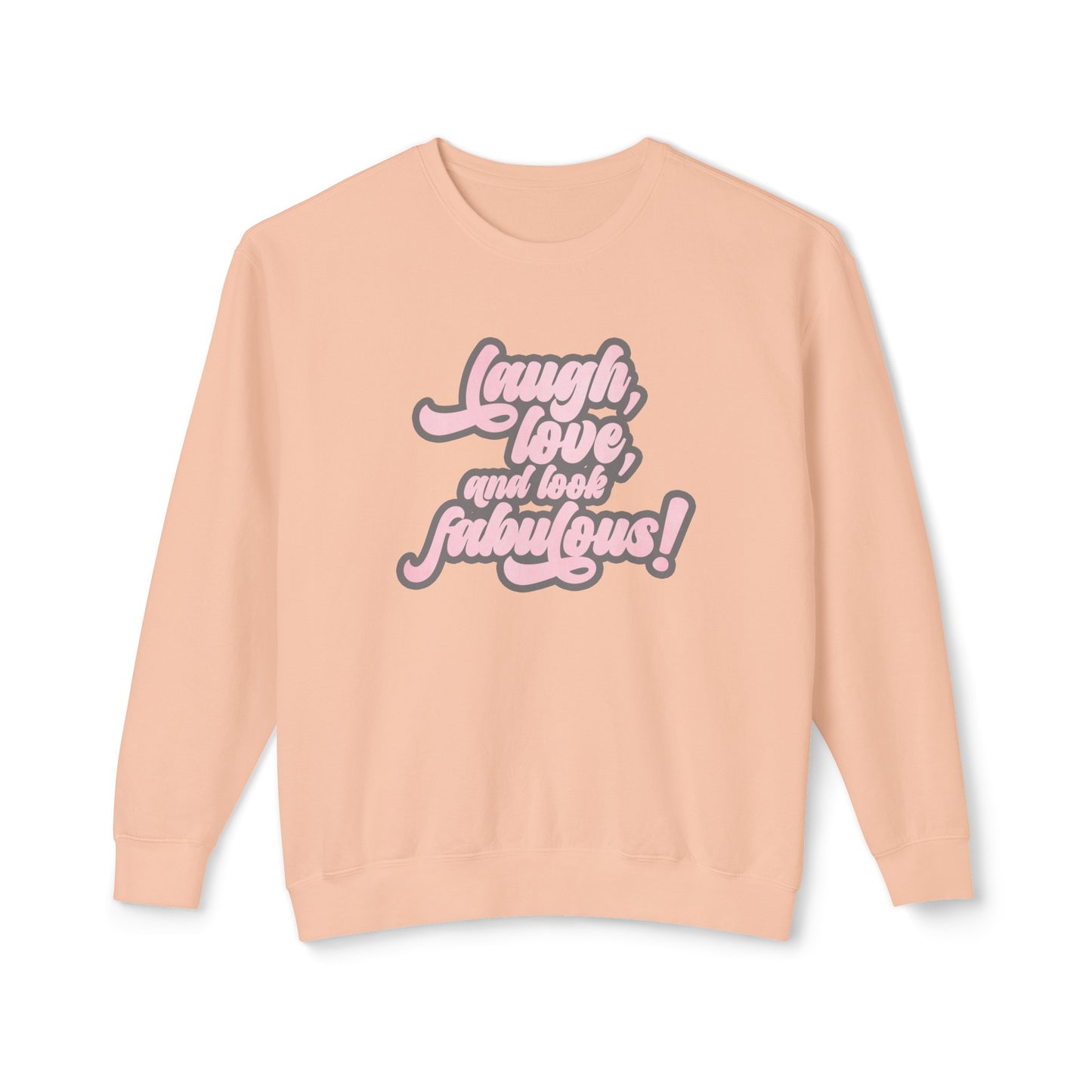 laugh, love, & look fabulous