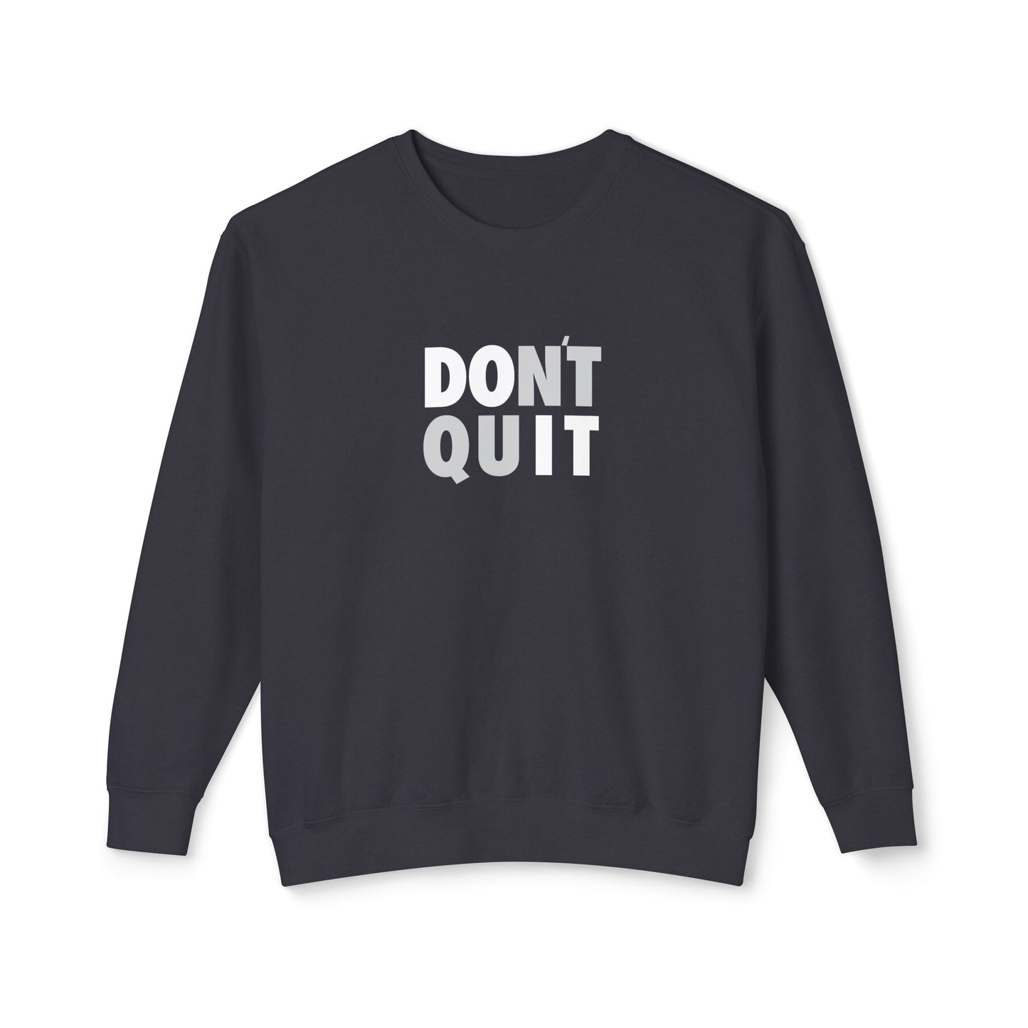 don't quit