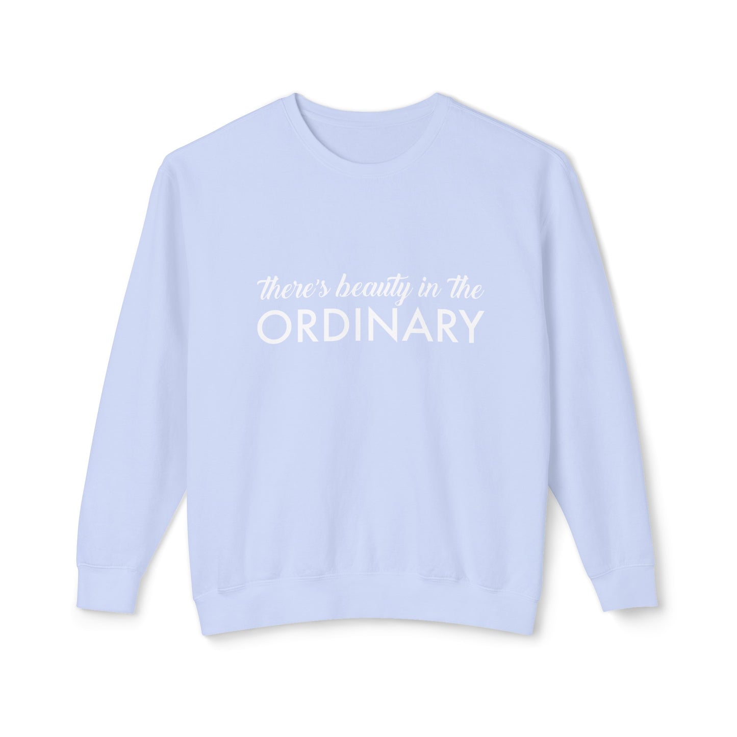 there's beauty in the ordinary