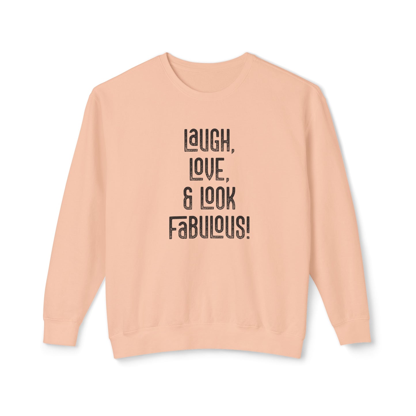 laugh, love, & look fabulous