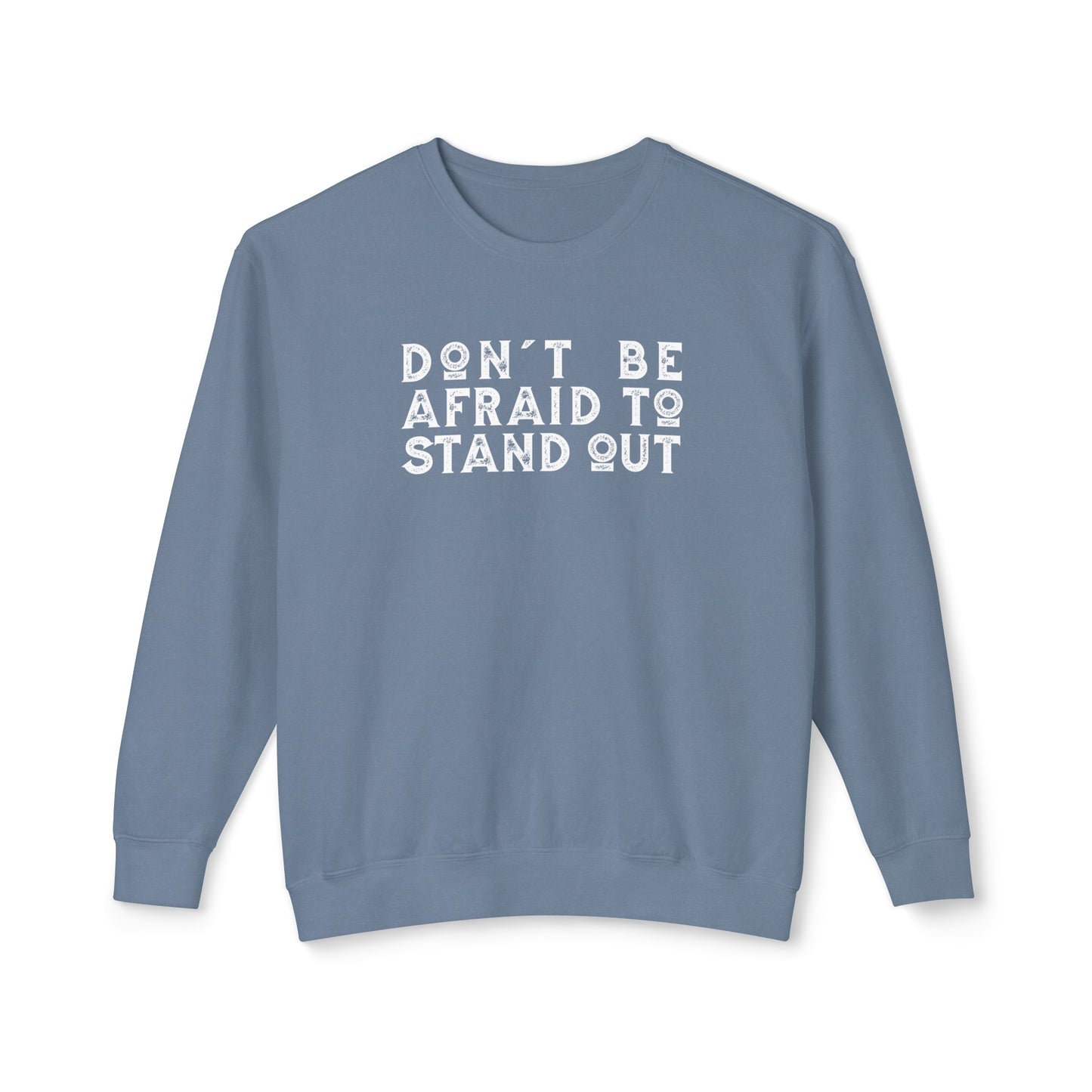 don't be afraid to stand out