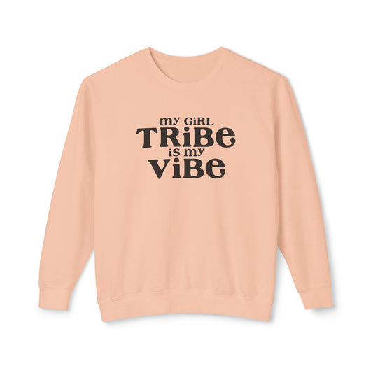 my girl tribe is my vibe