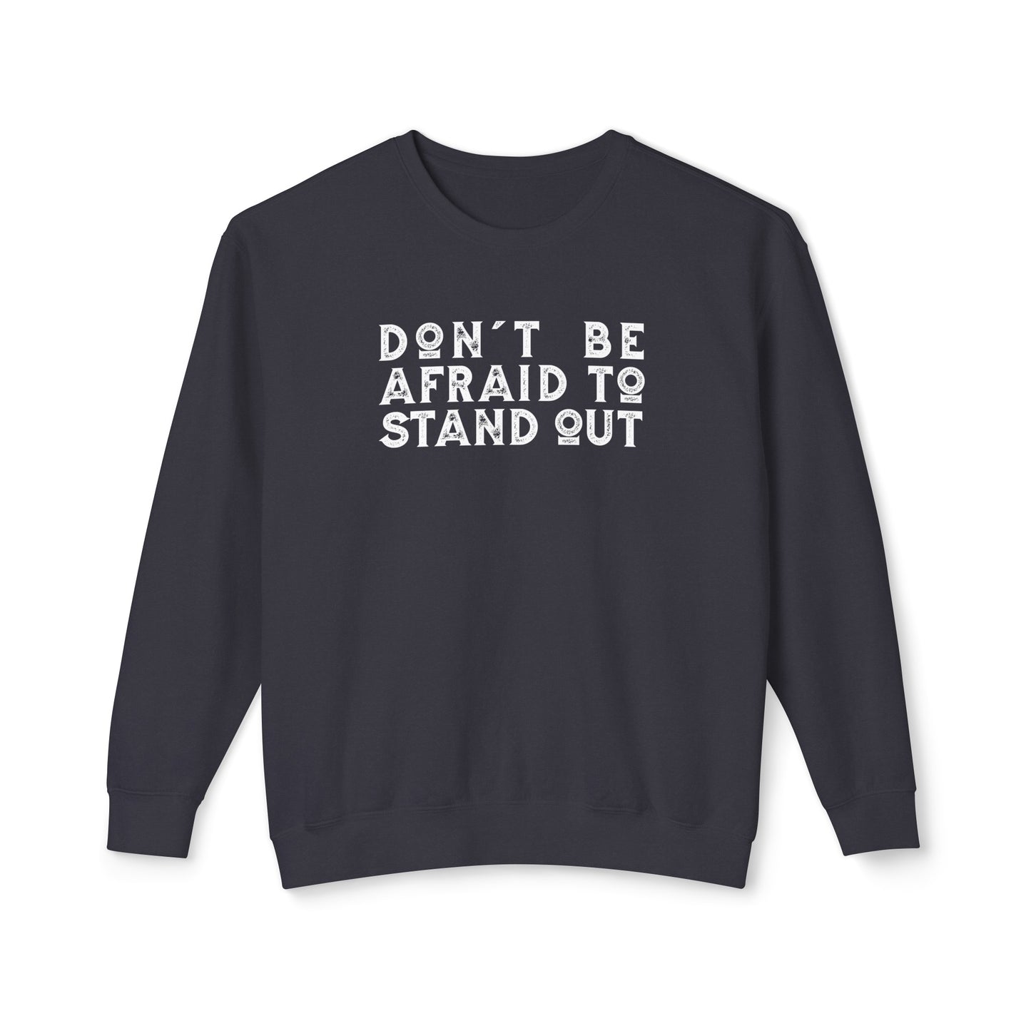 don't be afraid to stand out