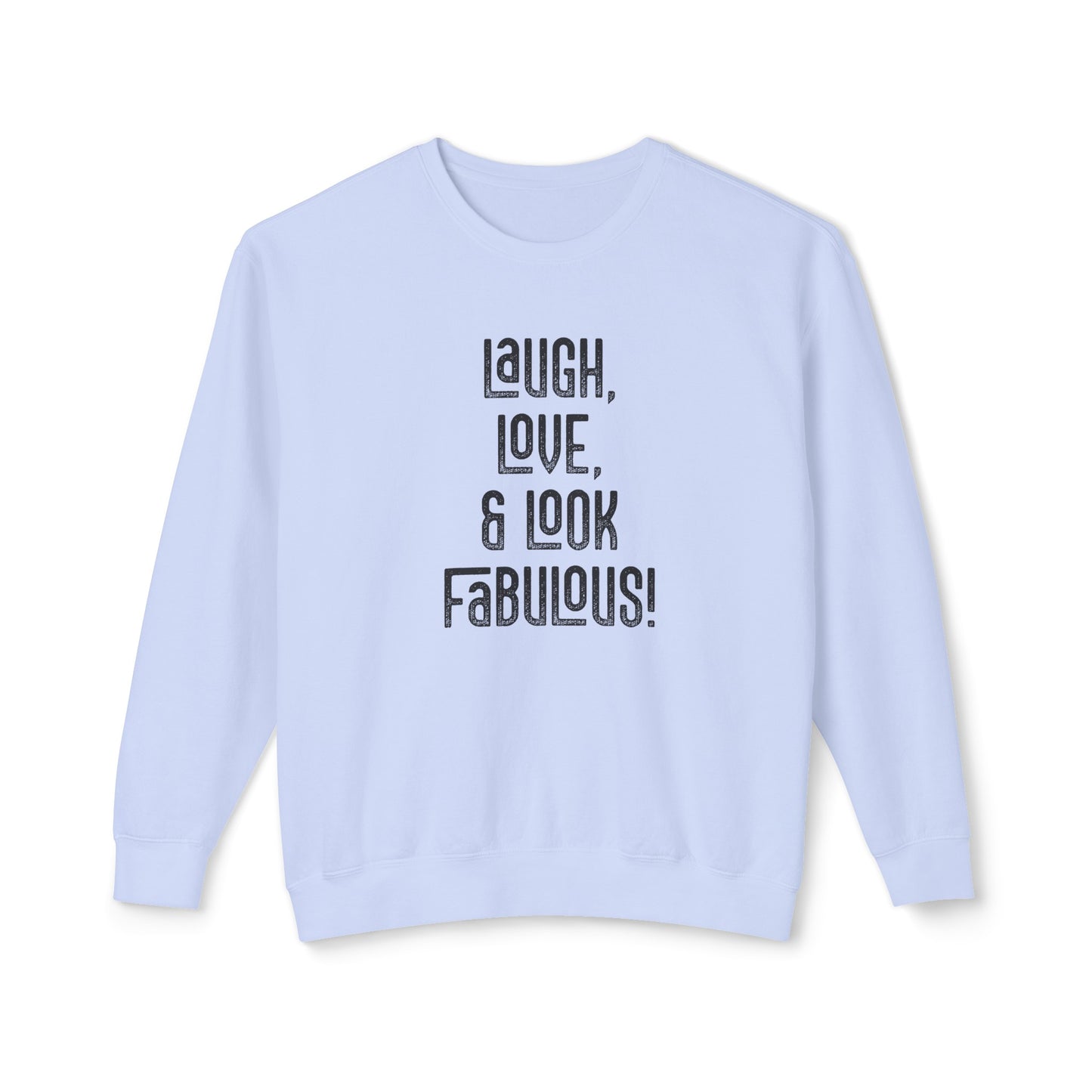 laugh, love, & look fabulous