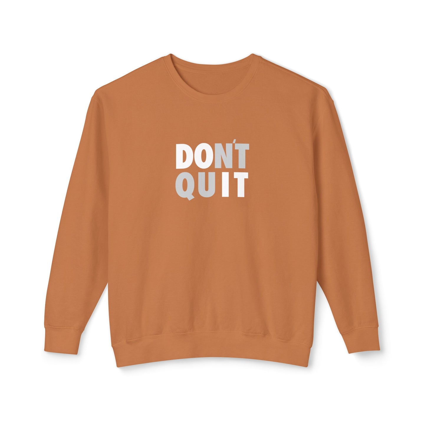 don't quit