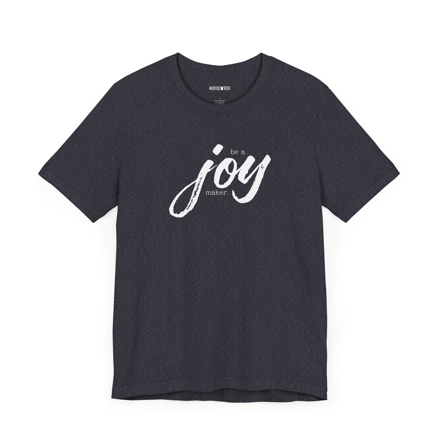 be a joy maker