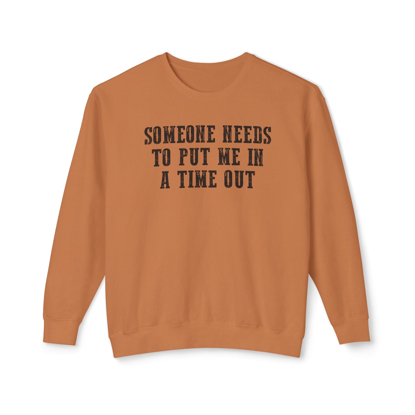 someone needs to put me in a time out