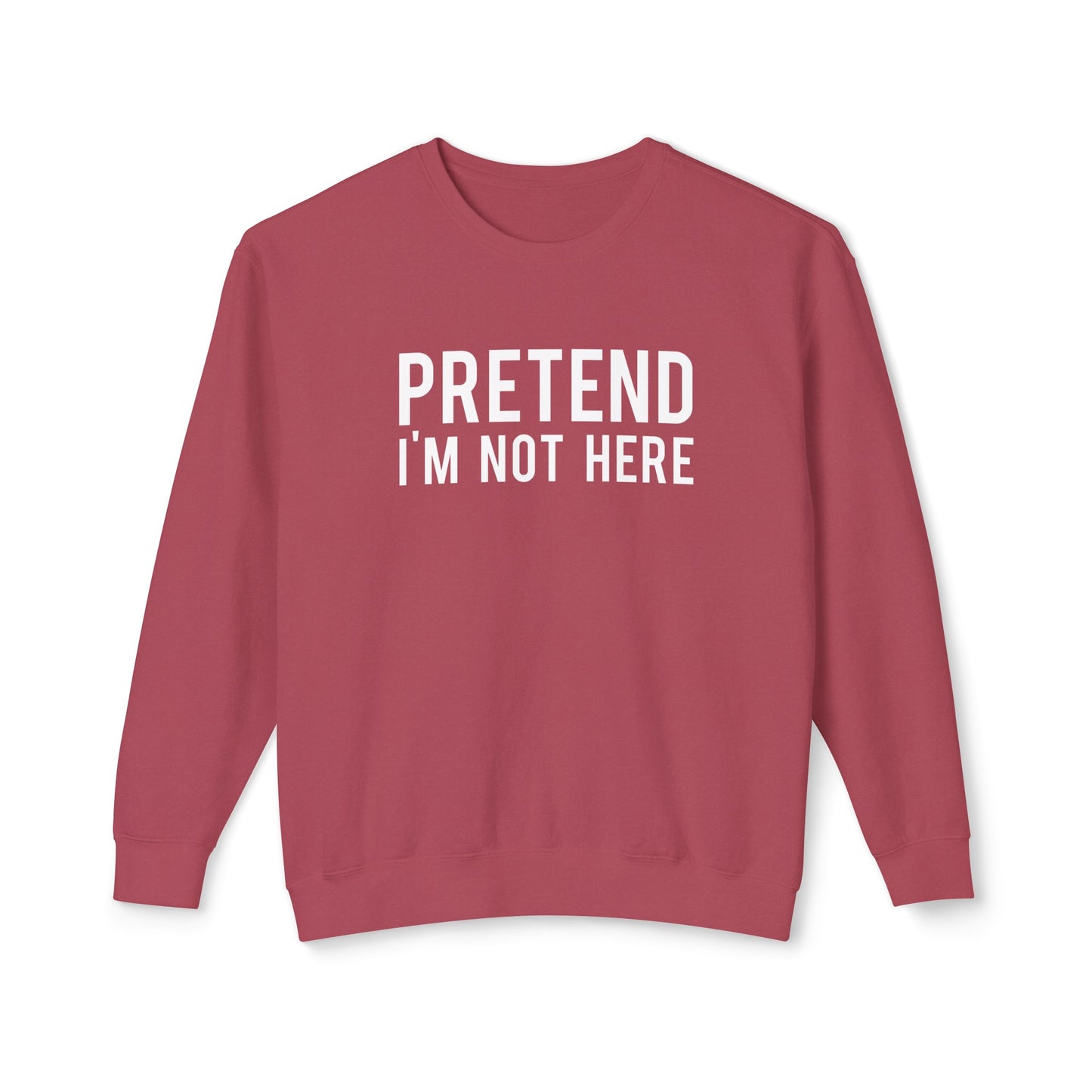 pretend i'm not here