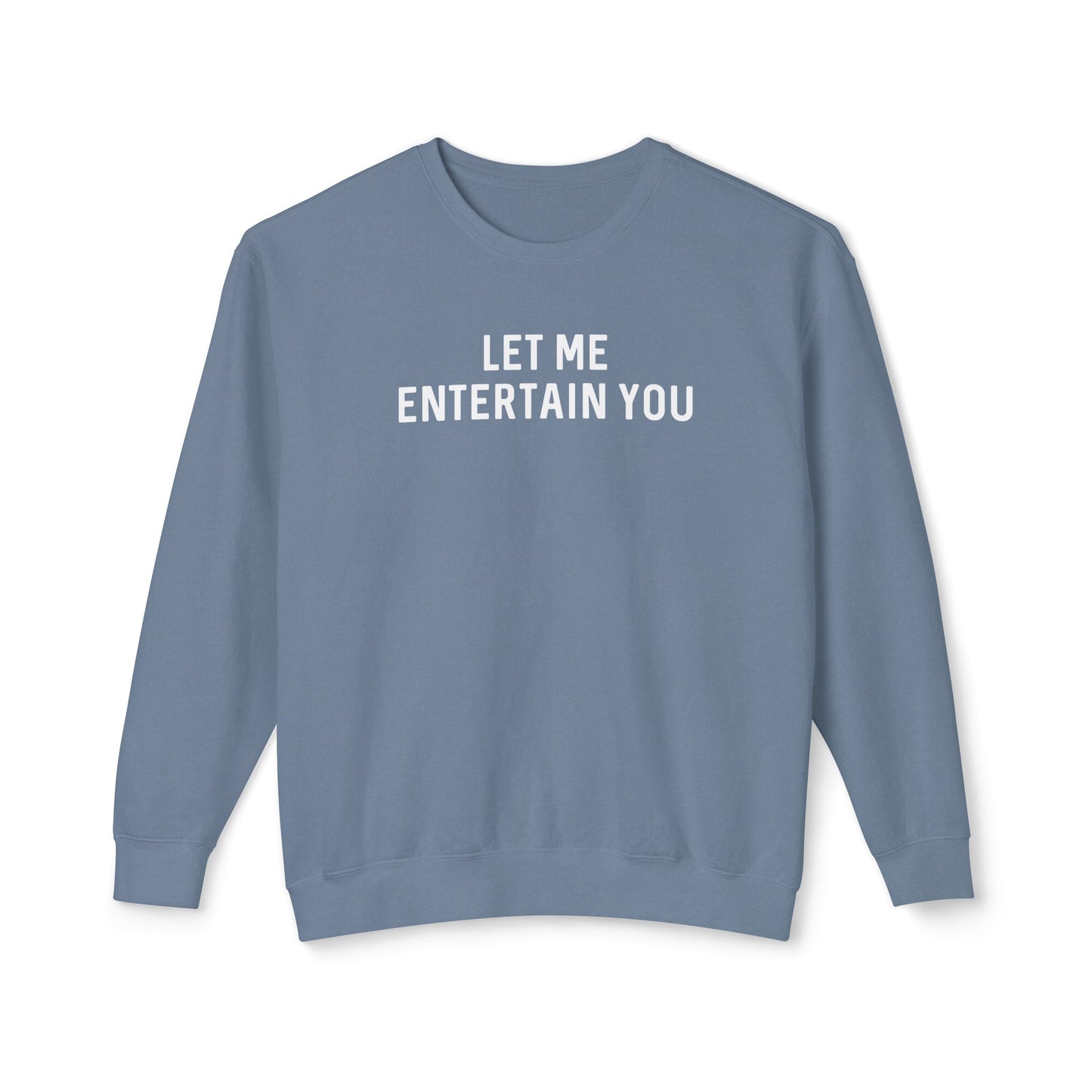 let me entertain you