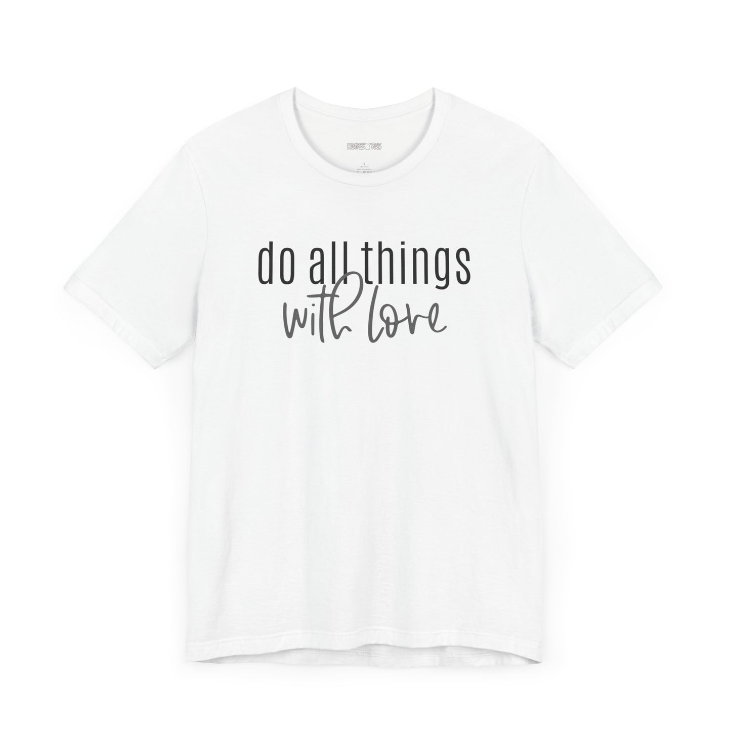 do all things with love