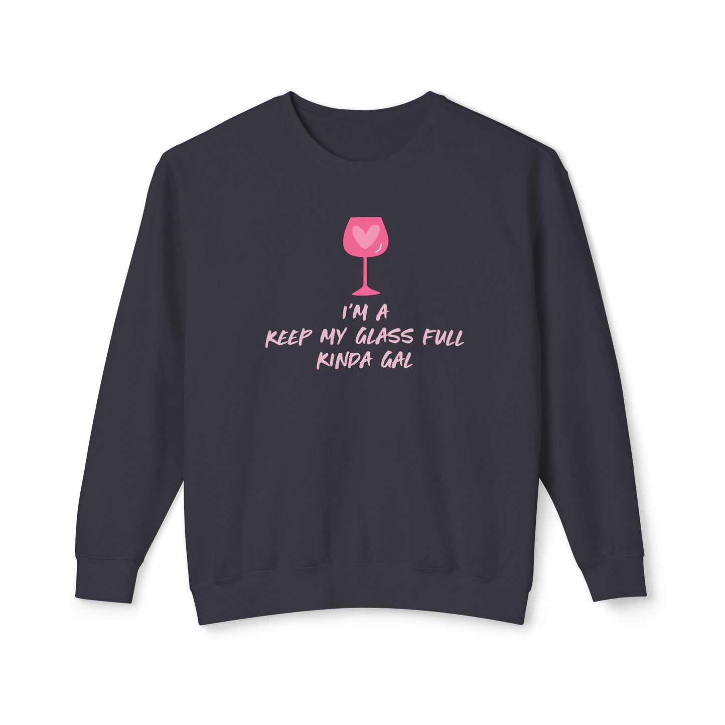 i'm a keep my glass full kinda gal